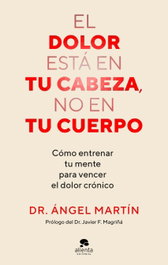 ALIENTA, El dolor está en tu cabeza, no en tu cuerpo