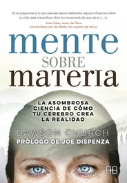MENTE SOBRE MATERIA, Dawson Church - ARKANO BOOKS