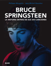 BLUME, Bruce Springsteen. La historia detrás de sus 344 canciones - BLUME