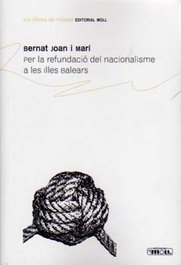Per la refundacio del nacionalisme a..., Bernat Joan Mari - MOLL EDITORIAL