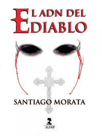 El ADN del diablo, Santiago Morata Cotaina - ALFAR EDICIONES
