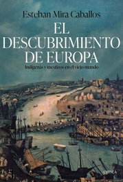 El descubrimiento de Europa, Esteban Mira Caballos - CRITICA