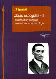 ANTONIO MACHADO EDITORIAL, Obras Escogidas - II, Lev Semiónovic Vygotski