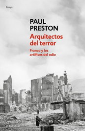 DEBOLSILLO, Arquitectos del terror, Paul Preston - DEBOLSILLO