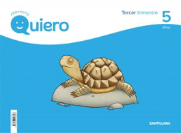SANTILLANA PROYECTO QUIERO 5 AÑOS 3º TRIMESTRE
