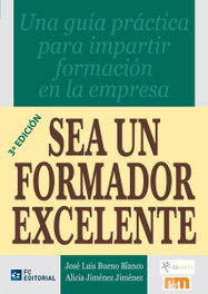 FUNDACION CONFEMETAL, Sea Un Formador Excelente. Manual Formador Interno Empresa