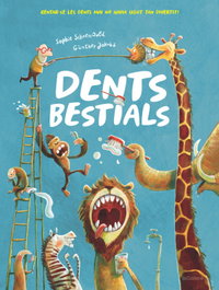 Dents Bestials, Sophie Schoenwald - LA GALERA