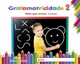 XERAIS, GRAFOMOTRICIDADE 2. 3 ANOS. MÁIS QUE TRAZOS 2019 - VV.AA.
