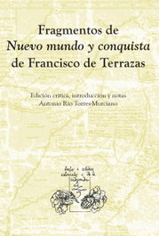 Fragmentos de Nuevo Mundo y Conquista, Francisco de Terrazas - IBEROAMERICANA - VERVUERT