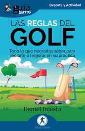 EDITATUM, Daniel Iniesta - GuíaBurros: Las reglas del Golf