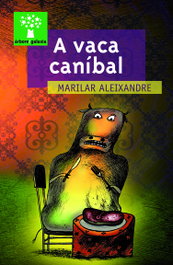 GALAXIA, La vaca canibal, Marilar Aleixandre - GALAXIA