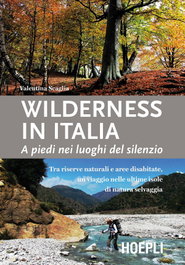Wilderness in Italia, Valentina Scaglia - ULRICO HOEPLI
