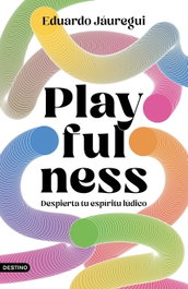 Playfulness, Eduardo Jáuregui - DESTINO