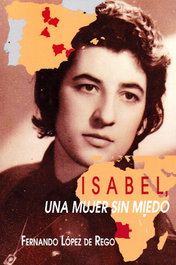 Isabel, una mujer sin miedo, Fernando López de Rego - AGUACLARA