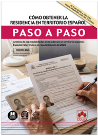 COLEX, Cómo obtener la residencia en territorio español. Paso a paso