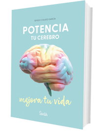 SENTIR Potencia tu cerebro, mejora tu vida, Sergio Colado García - SENTILIBROS