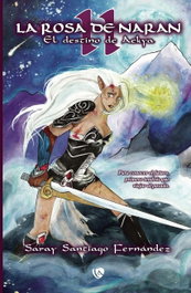La Rosa de Naran 2, Saray Santiago Fernández - EDICIONES ARCANAS