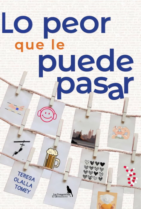 Lo peor que le puede pasar, Teresa Olalla Tomey - LA CONSENTIDA