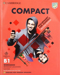 CAMBRIDGE, COMPACT PRELIMINARY FOR SCHOOLS WORKBOOK WITHOUT KEY WITH DOWNLOAD AUDIO - Sue Elliot, Amanda Thomas