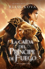 La caída del príncipe de fuego, Elise Kova - UMBRIEL