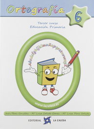 LA CALESA, Ortografía Calesa 6. 3º Primaria 2019 - VV.AA. - LA CALESA