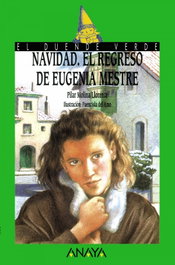 ANAYA, 73. Navidad. El regreso de Eugenia Mestre - Pilar Molina Llorente
