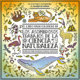 NORDICA LIBROS, EL LIBRO PARA COLOREAR LOS ASOMBROSOS TRABAJOS DE LA CIENCIA Y LA NATURALEZA