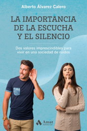 La importancia de la escucha y el silencio, Alberto Álvarez Calero - PROFIT