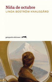 Niña de octubre, Linda Boström Knausgård - GATOPARDO EDICIONES