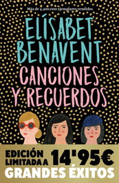 Canciones y recuerdos, Elisabet Benavent - DEBOLSILLO