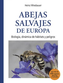 ABEJAS SALVAJES DE EUROPA, Heinz Wiesbauer - OMEGA
