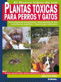TIKAL EDICIONES, Plantas tóxicas para perros y gatos, Anna Vila Coma - TIKAL EDICIONES