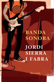 Banda sonora, Jordi Sierra i Fabra - SIRUELA