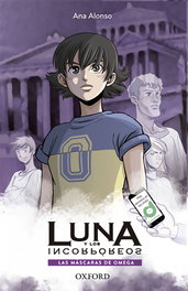 Luna y las máscaras de Omega, Ana Isabel Conejo Alonso - OXFORD UNIVERSITY PRESS