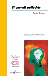 El cervell polièdric, Xavier Duran Escriba - BROMERA EDICIONS