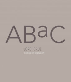 Grijalbo, ABAC: Cocina en evolución - Jordi Cruz