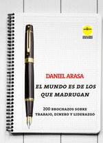 El mundo es de los que madrugan, Daniel Arasa - EDICIONES 19