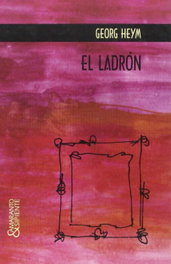 El ladrón, Georg Heym - AMARANTO EDITORES, S.L.