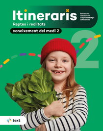 TEXT EDUCACIO, Itineraris. Coneixement del medi natural, social i cultural 2, Xavier Nacenta Garcia, Anna Canyelles Roca, Laura Miras Fernández, Marcela de la Rosa Herrero - TEXT EDUCACIO