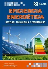 RA-MA - EFICIENCIA ENERGÉTICA. GESTIÓN, TECNOLOGÍA Y ESTRATEGIAS, Nelson Pompeyo
