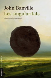 Les singularitats, John Banville - BROMERA EDICIONS