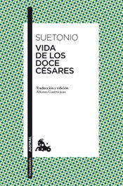 Vida de los doce césares, Suetonio - ESPASA CALPE