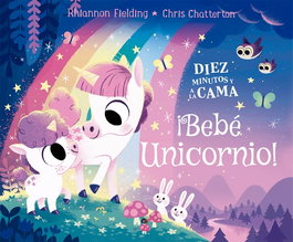 LA GALERA, Diez minutos y a la cama. ¡Bebé unicornio!