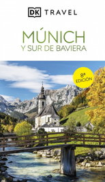 DORLING KINDERSLEY (DK) Múnich y sur de Baviera (Guías Visuales)