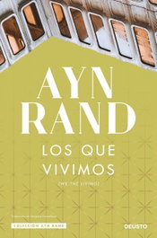 Los que vivimos, Ayn Rand - DEUSTO