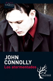 Los atormentados, John Connolly - Tusquets Editores