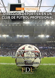 FDL. FUTBOL DE LIBRO - DIRECCIÓN DEPORTIVA EN UN CLUB DE FÚTBOL PROFESIONAL