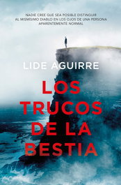 Los trucos de la bestia, Lide Aguirre - Libros en el bolsillo