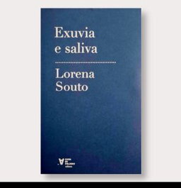 (g).exuvia e saliva, Lorena Souto - CHAN DA POLVORA