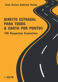 Direito Estradal para Todos, Jose Carlos Godinho Rocha - EDIÇOES EXLIBRIS